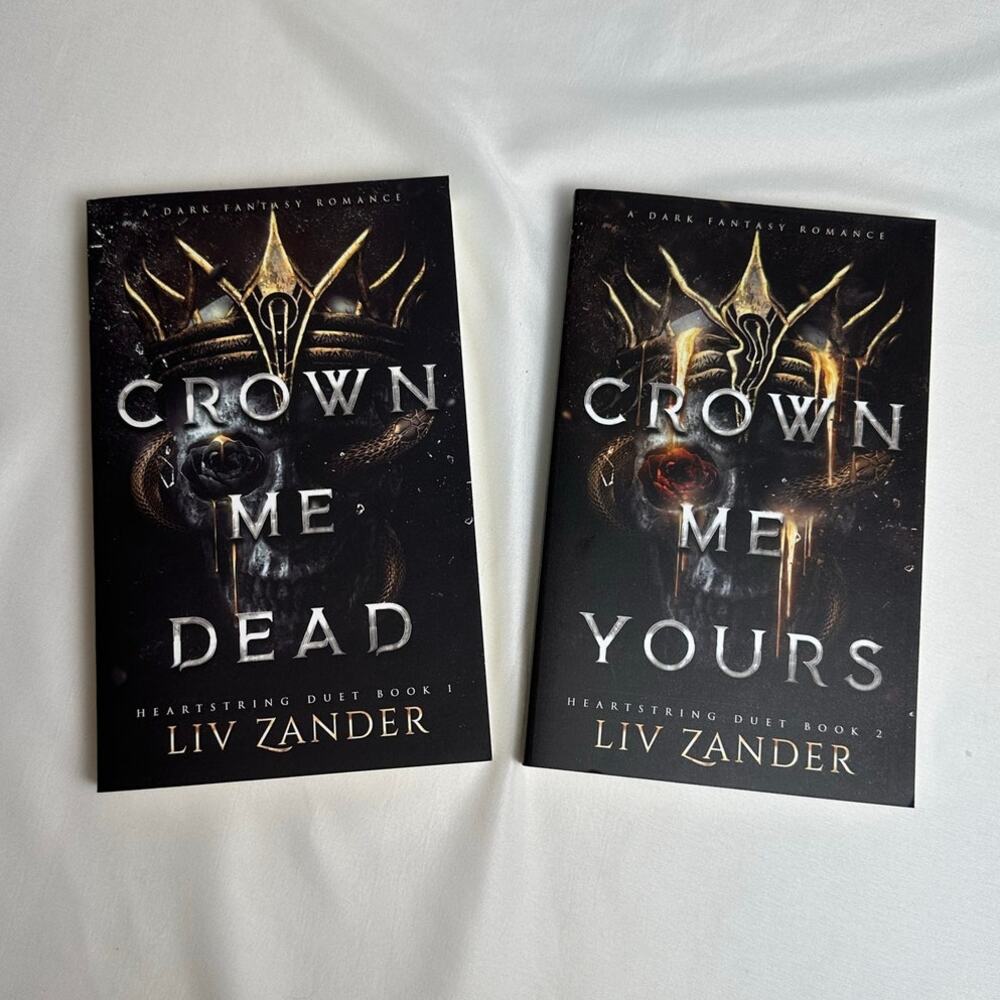 Crown Me Dead Crown Me Yours Liv Zander OOP Indie Paperback Heartstring Duet Set